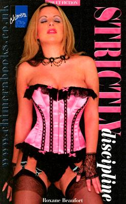 Strictly Discipline: Correction by whip and cane By Roxane Beaufort Cover Image