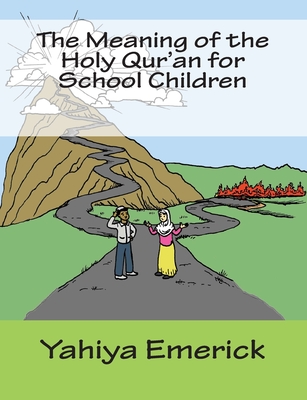 The Meaning of the Holy Qur'an for School Children Cover Image