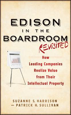 Edison in the Boardroom, Revised (Intellectual Property-General #37) By Suzanne S. Harrison Cover Image