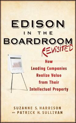 Edison in the Boardroom Revisited (Intellectual Property-General #37) Cover Image