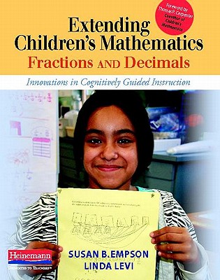 Extending Children's Mathematics: Fractions & Decimals: Innovations in Cognitively Guided Instruction Cover Image