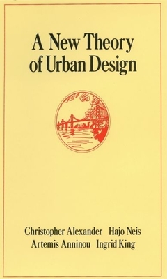 A New Theory of Urban Design (Center for Environmental Structure) Cover Image
