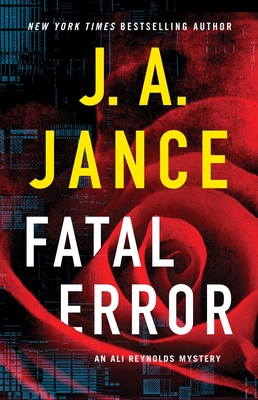 Fatal Error: An Ali Reynolds Mystery (Ali Reynolds Series #6) By J.A. Jance Cover Image