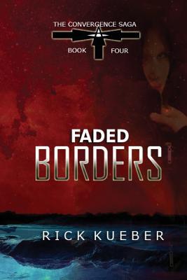 Faded Borders (Convergence Saga #4)