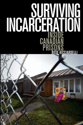 Surviving Incarceration: Inside Canadian Prisons Cover Image