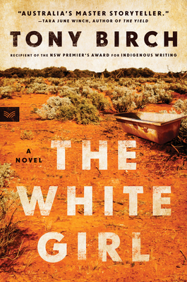 The White Girl: A Novel By Tony Birch Cover Image