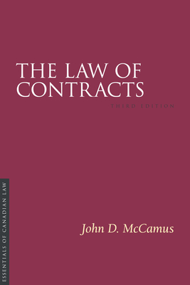 The Law of Contracts, 3/E (Essentials of Canadian Law) By John McCamus Cover Image