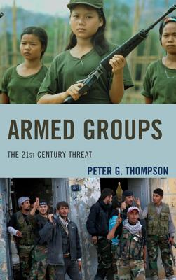 Armed Groups: The 21st Century Threat Cover Image