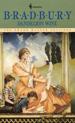 Dandelion Wine: A Novel By Ray Bradbury Cover Image