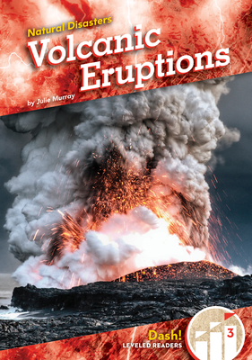 Volcanic Eruptions (Natural Disasters)