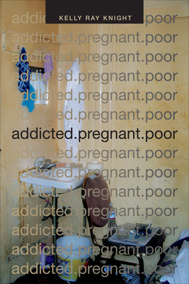 addicted.pregnant.poor (Critical Global Health: Evidence)