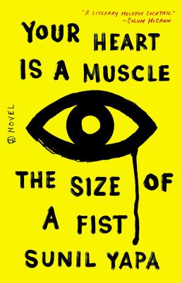 Cover Image for Your Heart Is a Muscle the Size of a Fist: A Novel