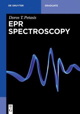EPR Spectroscopy (de Gruyter Textbook) Cover Image