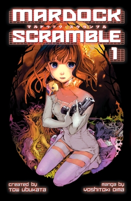 Mardock Scramble 1 By Tow Ubukata, Yoshitoki Oima (Illustrator) Cover Image