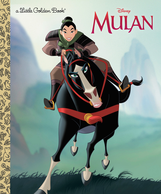 Mulan (Disney Princess) (Little Golden Book) By Gina Ingoglia (Adapted by), Jose Cardona (Illustrator), Don Williams (Illustrator) Cover Image