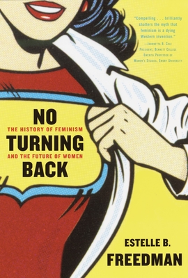 No Turning Back: The History of Feminism and the Future of Women Cover Image