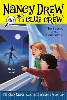 The Secret of the Scarecrow (Nancy Drew and the Clue Crew #36) By Carolyn Keene, Macky Pamintuan (Illustrator) Cover Image
