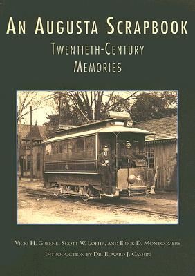 An Augusta Scrapbook: Twentieth-Century Memories (Images of America)