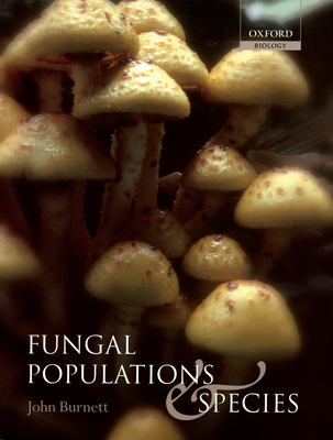 Fungal Populations and Species (Life Science) By John Burnett Cover Image
