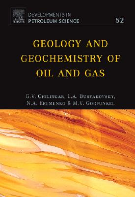 Geology and Geochemistry of Oil and Gas: Volume 52 (Developments in Petroleum Science #52) Cover Image