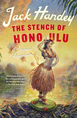 The Stench of Honolulu: A Tropical Adventure Cover Image