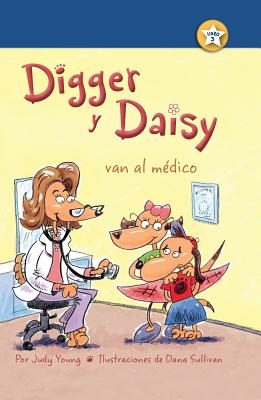 Digger Y Daisy Van Al Médico (Digger and Daisy Go to the Doctor)