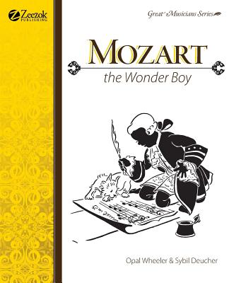 Mozart, The Wonder Boy (Great Musicians) By Opal Wheeler, Sybil Deucher, Mary Greenwalt (Illustrator) Cover Image