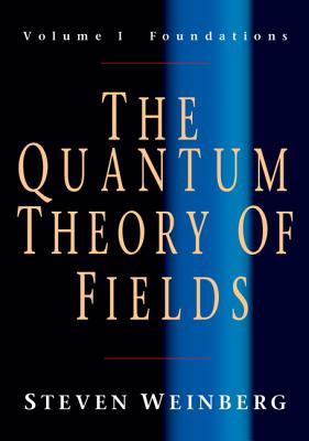 The Quantum Theory of Fields v1 Cover Image