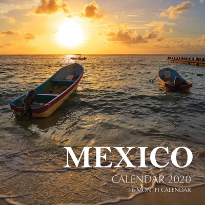Mexico Calendar 2020: 16 Month Calendar
