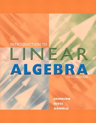 Introduction to Linear Algebra (Classic Version) (Pearson Modern Classics for Advanced Mathematics)