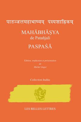 Mahabhasya de Patanjali. Paspasa By Michel Angot (Editor), Michel Angot (Translator) Cover Image