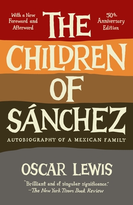 The Children of Sanchez: Autobiography of a Mexican Family Cover Image