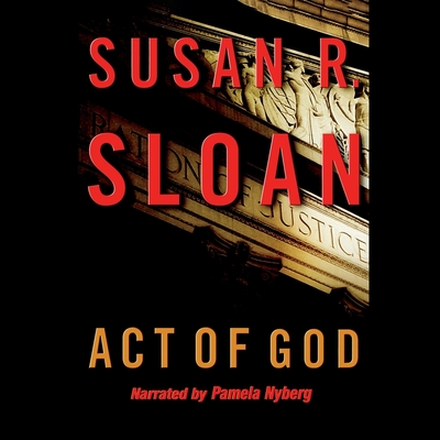 Act of God Lib/E By Susan R. Sloan, Pamela Nyberg (Read by) Cover Image