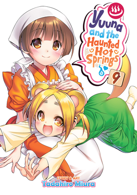 Yuuna and the Haunted Hot Springs Vol. 9 (Paperback)