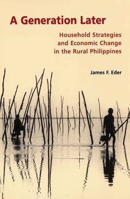 A Generation Later: Household Strategies and Economic Change in the Rural Philippines Cover Image