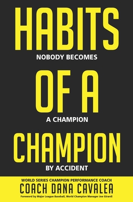 Habits of a Champion By Dana Cavalea Cover Image