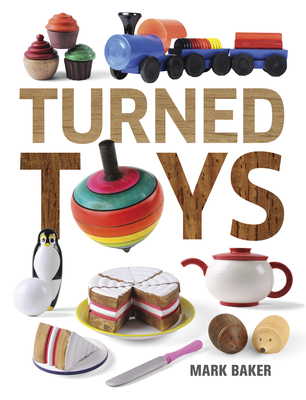 Turned Toys: 12 Fun Projects to Create for Children Cover Image