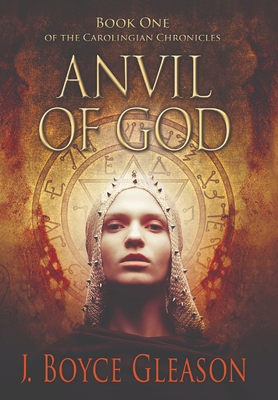 Anvil of God: Book One of the Carolingian Chronicles Cover Image
