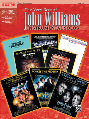 The Very Best of John Williams: Tenor Sax, Book & Online Audio/Software [With Accompaniment CD] Cover Image