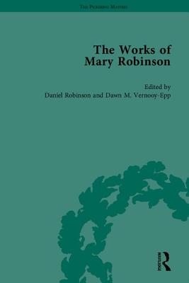 The Works of Mary Robinson, Part I (Pickering Masters) By William D. Brewer Cover Image