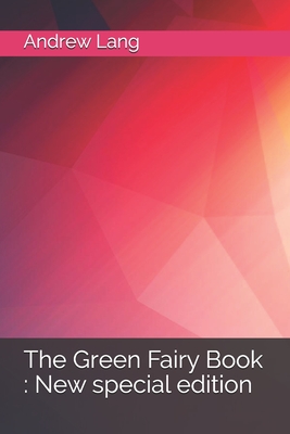The Green Fairy Book: New special edition Cover Image