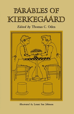 Parables of Kierkegaard (Kierkegaard's Writings) By Søren Kierkegaard, Thomas C. Oden (Editor) Cover Image
