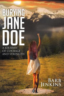 Burying Jane Doe: A Journey of Courage and Strength Cover Image