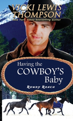 Having the Cowboy's Baby (Rowdy Ranch #1)