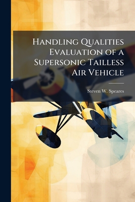 Handling Qualities Evaluation of a Supersonic Tailless Air Vehicle