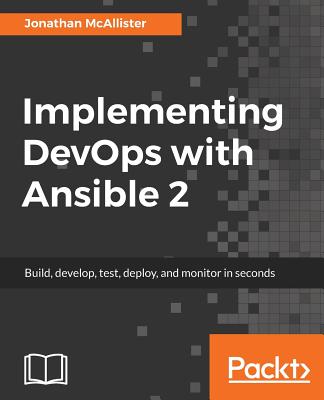 Implementing DevOps with Ansible 2 By Jonathan McAllister Cover Image