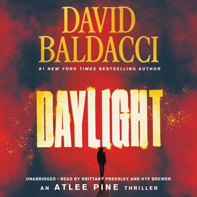 Daylight By David Baldacci, Brittany Pressley (Read by), Kyf Brewer (Read by) Cover Image