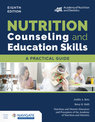 Nutrition Counseling and Education Skills: A Practical Guide Cover Image
