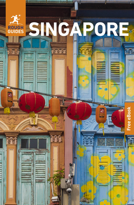 Rough Guides Singapore: Travel Guide with eBook (Rough Guides Main)
