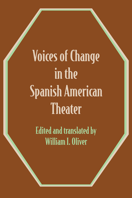 Voices of Change in the Spanish American Theater: An Anthology Cover Image